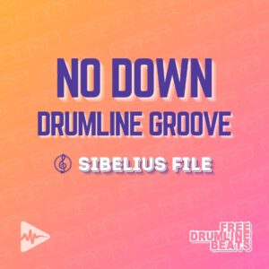 Free Drumline Beats Groove: No Down.