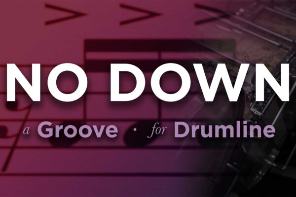 No Down Groove for Drumline.