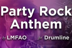 Party Rock Anthem For Drumline, By LMFAO.