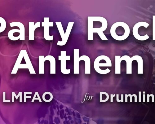 Party Rock Anthem for Drumline, by LMFAO.