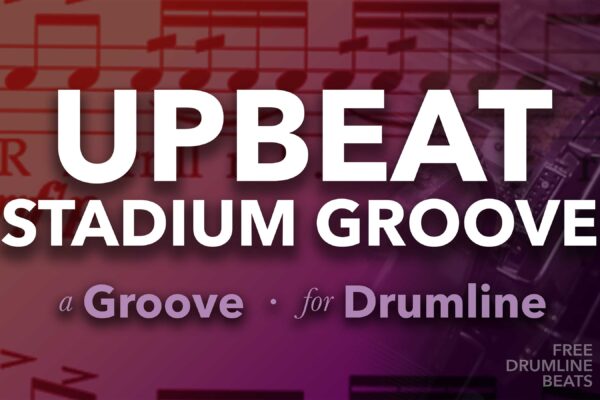 Upbeat Stadium Groove for Drumline, by Free Drumline Beats.