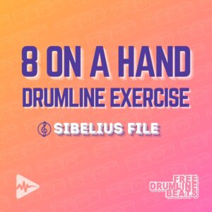 Free Drumline Warmup Exercise: 8 on a Hand.