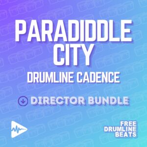 Free Drumline Cadence: Padadiddle City - Director Bundle.